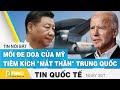 Tin quốc tế mới nhất 30/1 | Tiêm kích "mắt thần" của Trung Quốc, mối đe doạ cho Mỹ | FBNC