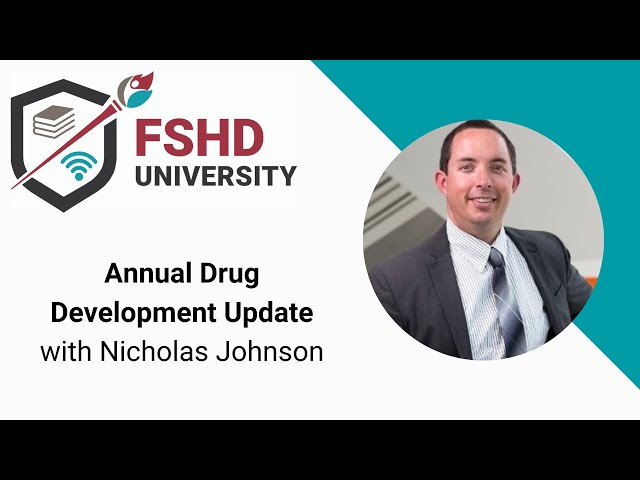 FSHD University Annual Drug Update
