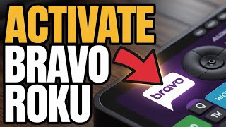 How to activate Bravo on Roku - Instant Guide