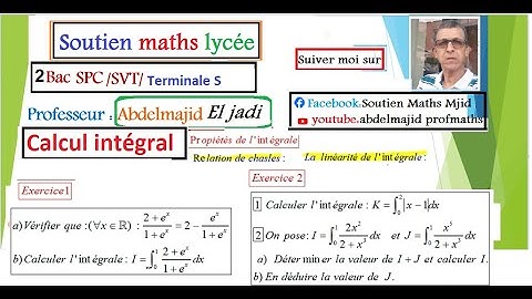 Calcul intégral 2SPC/Relation de Chasles/Formules de linéarité de l
