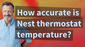 How accurate is Nest thermostat temperature?