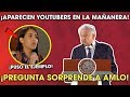 AMLO Se Sorprende por Pregunta de Youtuber en Conferencia Respuesta ejemplar!