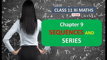 CLASS 11 XI MATHS SOLUTION NCERT CHAPTER 9 EX-9.1 SEQUENCES AND SERIES IN HINDI