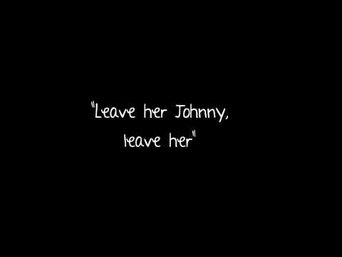 | Leave her Johnny! | shanty | Assassin's Creed IV Black Flag | lyrics |