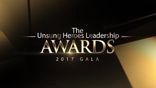 2017 Unsung Heroes Leadership Awards Dinner Gala Highlight