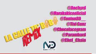 Rochy RD ❌ Haraka Kiko ❌ Tonton 80 ❌ Chef Chain ❌ Paramba ❌ Tivi Gunz ❌Choco Face - La Calle Ta Bobo