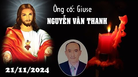 Lễ tang Ông cố Giuse Nguyễn Văn Thanh (P1)