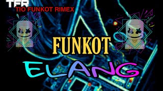 DJ FUNKOT ELANG TERBARU 2021