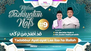 Malam Tazkiyatun Nafs Tadabbur Quran Ayatayat Laa Ilaa Ha Illallah 9