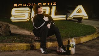 Rodrii Ortiz - Sola (Video Oficial)