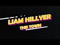 This Town - Liam Hillyer (Official Lyric Video)