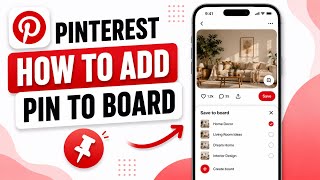 Pinterest How to Add Pin to Board – Save Pins Easily Pinterest How to Add Pin to Board – Save Pins Easily
