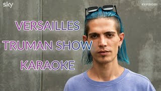 VERSAILLES - TRUMAN SHOW - KARAOKE - INSTRUMENTAL