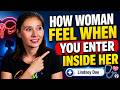 This is How We Feel WHEN YOU Enter Inside Female Psychology Explained with  Dr. Lindsey Doe,