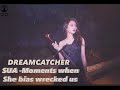 Dreamcatcher sua moments when she bias wrecked us