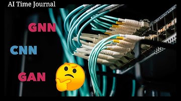 CNN, GNN, and GAN: What Are They?