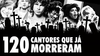 120 CANTORES QUE JA MORRERAM