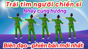 💥TRÁI TIM NGƯỜI CHIẾN SĨ💥NHẢY CÙNG HƯỚNG
