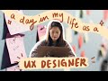 A day in the life of a UX Designer - what I do day to day