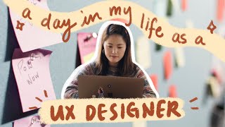 A day in the life of a UX Designer - what I do day to day