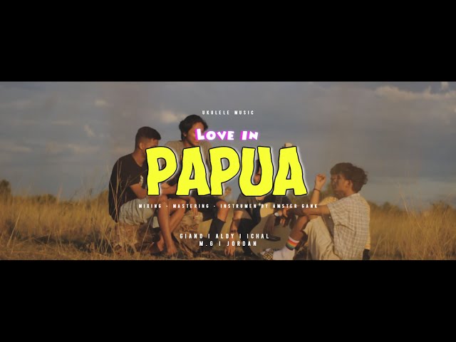 Love In Papua - AMSTR (Official Video) class=