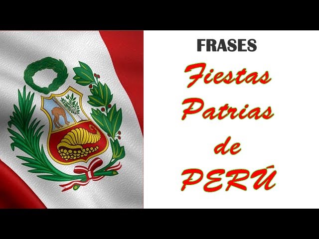 Frases Por Fiestas Patrias - PERU - YouTube