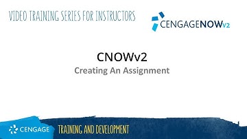 CNOWv2 Instructor: Creating an Assignment