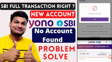 SBI New Account How To Fix  Full Right Transaction & How to Solve No Account Find
