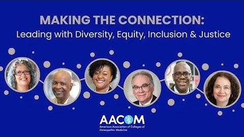 Making the Connection: Leading with Diversity, Equity, Inclusion & Justice