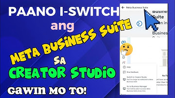 PAANO I- SWITCH ang META BUSINESS SUITE sa CREATOR STUDIO /GAWIN MO TO