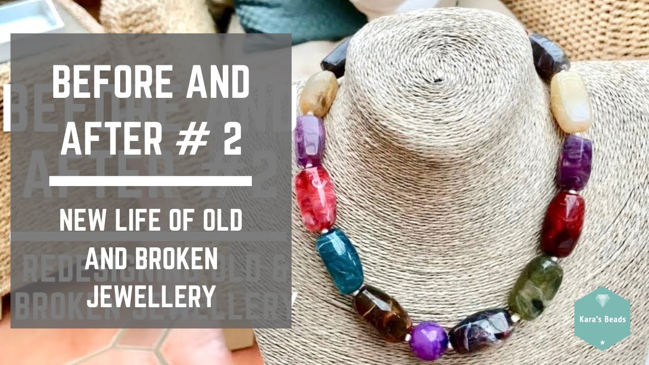 Before and After 2 Upcycling Old & Broken Jewellery DIY & Crafts