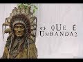 O Que é Umbanda 2 - Documentário