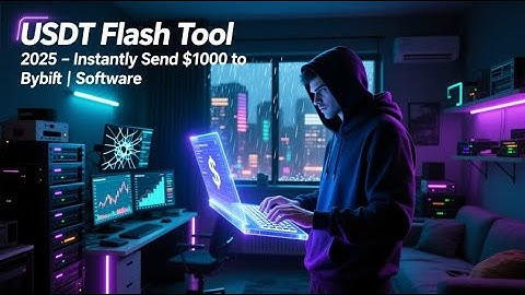 USDT Flash Tool 2025 – Instantly Send $1000 to Bybit | Software
