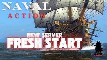 Naval Action - New Server Fresh Start