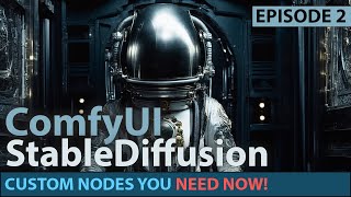 ComfyUI - Getting Started : Episode 2 -  Custom Nodes Everyone Should Have by Scott Detweiler 74,494 views 10 months ago 9 minutes, 28 seconds