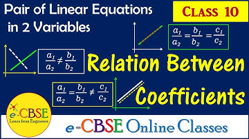 Relation Between Ratios of Coefficients | Nature of solution | Pair of Linear Equations