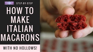 how to make italian macarons with no hollows step by step tutorial
