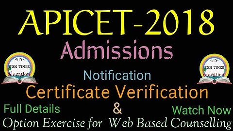 APICET-2018|Admissions Notification|Certificate Verification and Web Counselling|