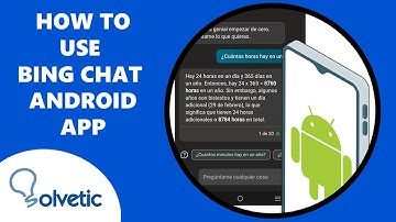 How to USE BING CHAT ANDROID APP