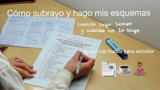 t1/e5: mi método de estudio (cómo subrayo y hago mis esquemas a mano)