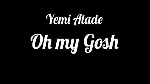 SBN Entertainment1 Yemi Alade =Oh My Gosh