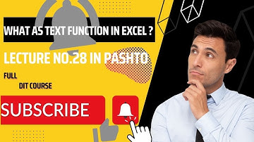 Ms EXCEL  Text Function & Formula No 1 In Pashto Lecture No 28