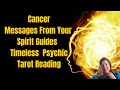 Cancer ♋️ Messages Your Spirit Guides Want You to Know 😇💖| 🔮 Timeless Psychic Tarot Reading✨