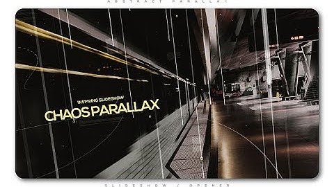 Inspiring Slideshow Chaos Parallax | After Effects Template | Video Displays