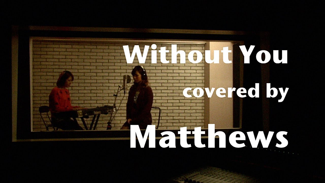 Badfinger「Without You」covered by matthews - YouTube