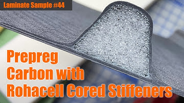Laminate Sample #44: Prepreg Carbon with Rohacell Cored Stiffeners
