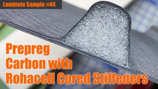 Laminate Sample #44: Prepreg Carbon with Rohacell Cored Stiffeners