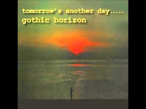 Gothic Horizon — Gothic Horizon - If You Can Smile