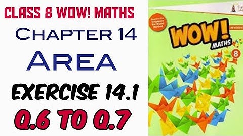 Exercise 14.1 Q.6 to Q.7 Class 8 Wow Maths