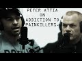 Peter Attia on Addiction to Pain Killers and Stopping Cold Turkey - Jocko Willink